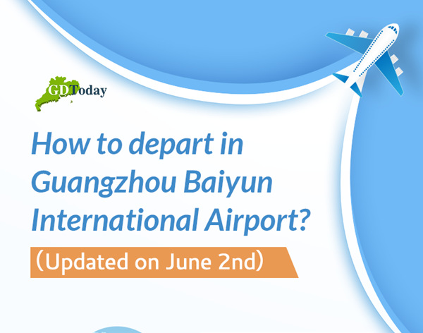 How do you depart from Guangzhou's Baiyun International Airport (Updated on June 2)
